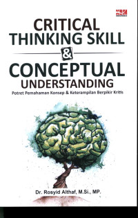Image of Critical thinking skill & conceptual understanding : potret pemahaman konsep & keterampilan berpikir kritis