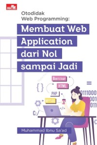 Image of Otodidak Web Programming: Membuat Web Application dari Nol sampai Jadi