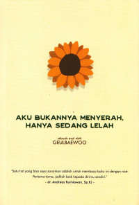 Image of Aku Bukan Menyerah Hanya Sedang Lelah
