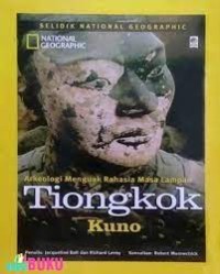 Image of Arkelogi Menguak Rahasia Masa Lampau Tiongkok Kuno