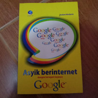 Image of Asyik Berinternet dengan Beragam Layanan Google