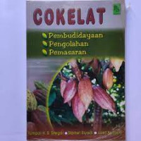 Image of Cokelat : Pembudidayaan, pengolahan, pemasaran