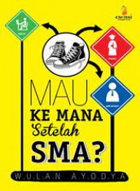 Image of Mau Kemana setelah SMA