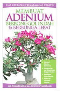 Image of Membuat Adenium Berbonggol Indah & Berbunga Lebat