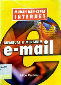 Image of Mudah dan Cepat Internet = Membuat dan Mengirim Email