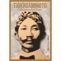 Image of Tjokroaminoto Guru para Pendiri Bangsa