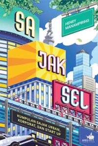Image of SAJAKSEL Kumpulan Sajak Urban, Korporat, dan Startup